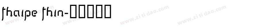 Thaipe Thin字体转换